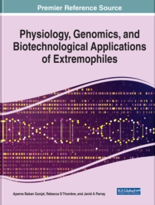 Physiology, Genomics, and Biotechnological Applications of Extremophiles