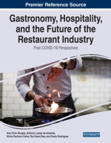 Image for Gastronomy, Hospitality, and the Future of the Restaurant Industry