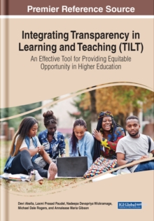 Image for Integrating transparency in learning and teaching (TILT)  : an effective tool for providing equitable opportunity in higher education
