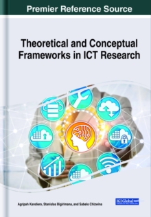 Image for Theoretical and conceptual frameworks in information systems research