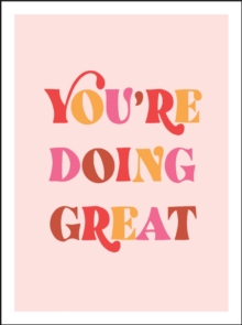 Image for You're doing great  : uplifting quotes to empower and inspire