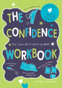 The Confidence Workbook: The I-Can-Do-It Activity Book