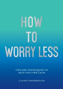 Image for How To Worry Less