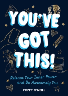 Image for You've Got This!: Release Your Inner Power and Be Awesomely You