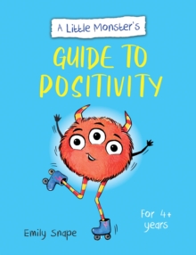 Image for A Little Monster’s Guide to Positivity