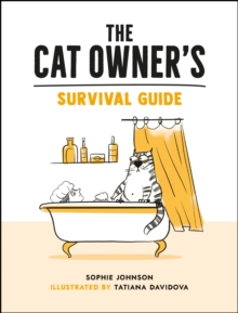 Image for The Cat Owner's Survival Guide: Hilarious Advice for a Pawsitive Life With Your Furry Four-Legged Best Friend