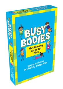 Image for Busy Bodies : Sporty Activities for Healthy, Happy Kids