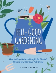 Image for Feel-Good Gardening