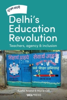 Image for Delhi's education revolution  : teachers, agency and inclusion