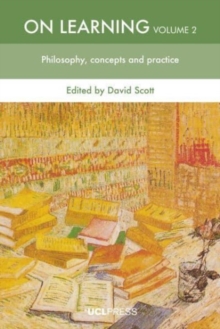 On Learning, Volume 2: Philosophy, Concepts and Practices