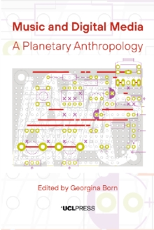 Image for Music and Digital Media: A Planetary Anthropology