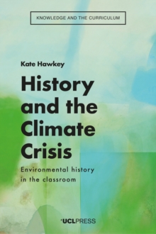 Image for History and the Climate Crisis: Environmental History in the Classroom