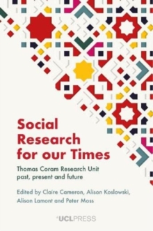 Image for Social research for our times  : Thomas Coram Research Unit past, present and future