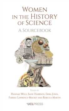 Image for Women in the History of Science: A Sourcebook