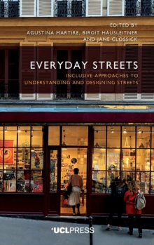 Image for Everyday streets  : inclusive approaches to understanding and designing streets