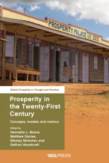 Image for Prosperity in the twenty-first century: concepts, models and metrics