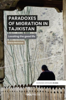 Image for Paradoxes of Migration in Tajikistan