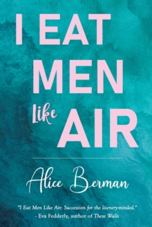 Image for I Eat Men Like Air