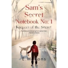 Image for Sam's Secret Notebook No: 1 - Keepers of the Secret