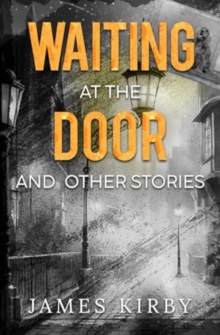 Image for Waiting at the door and other stories