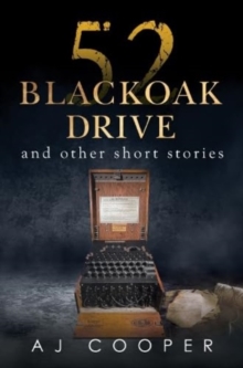 52 Blackoak Drive and other short stories