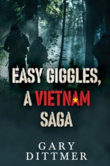Image for Easy Giggles, A Vietnam Saga