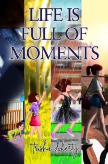 Image for Life is full of Moments