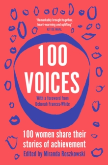 Image for 100 Voices: 100 Women Share Their Stories of Achievement