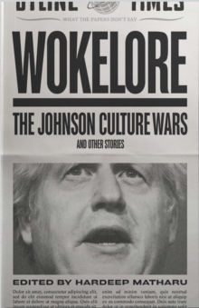 Wokelore: Boris Johnson’s Culture War and Other Stories