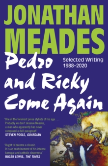 Image for Pedro and Ricky come again  : selected writing 1988-2020