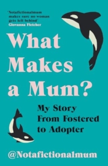 Image for What Makes a Mum?