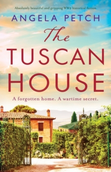 Image for The Tuscan House : Absolutely beautiful and gripping WW2 historical fiction