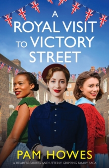 Image for A Royal Visit to Victory Street : A heartbreaking and utterly gripping family saga