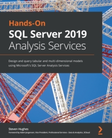 Image for Hands-on SQL Server 2019 analysis services: design and query tabular and multi-dimensional models using Microsoft's SQL Server analysis services