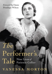 Image for The Performer's Tale: The Nine Lives of Patience Collier
