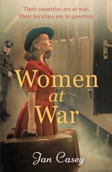 Women at War: A heart-wrenching WW2 historical novel that you won’t be able to put down in 2024, from the author of The Women of Waterloo Bridge.