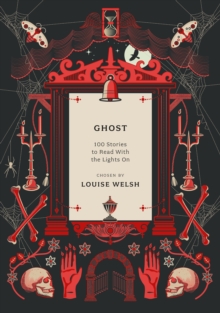 Image for Ghost  : 100 stories to read with the lights on