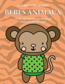 Image for Livre de coloriage pour les enfants de 4 a 5 ans (Bebes animaux)