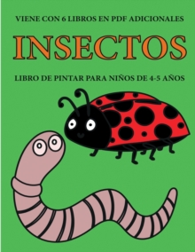 Image for Libro de pintar para ninos de 4-5 anos. (Insectos)