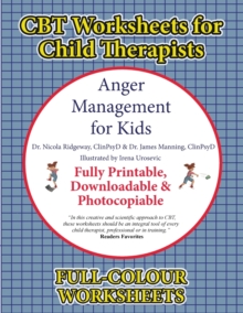 Image for CBT Worksheets for Child Therapists (Anger Management for Kids) : CBT Worksheets for Child Therapists in Training: CBT Child Formulation Worksheets, CBT Thought Records for Kids & CBT Interventions fo