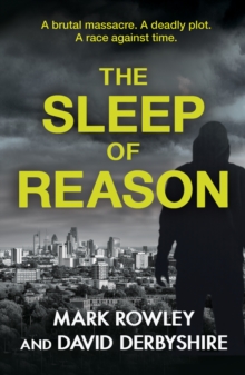 The Sleep of Reason: a compelling thriller about toxic politics and the radicalisation of young men