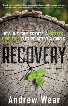 Image for Recovery : How We Can Create a Better, Brighter Future after a Crisis