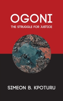 Image for OGONI : The Struggle for Justice