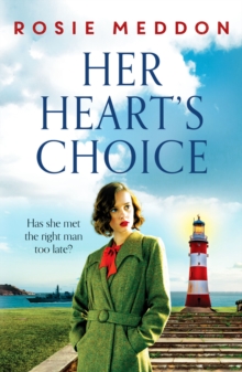 Her Heart’s Choice: Unforgettable and moving WW2 historical fiction