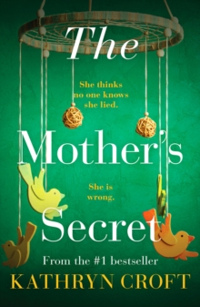 The Mother’s Secret: An absolutely gripping psychological thriller