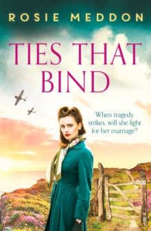 Ties That Bind: A compelling and heartbreaking WWII historical fiction