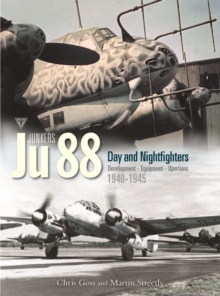 Image for Junkers Ju 88 Volume 3 : Development, Equipment and Operations 1940-1945