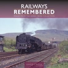 Image for Railways Remembered: Images from the Derek Cross Collection