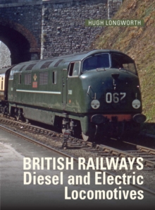 Image for British Railways Diesel and Electric Locomotives