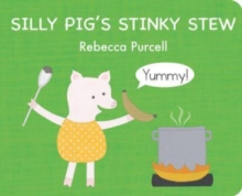 Silly Pig’s Stinky Stew